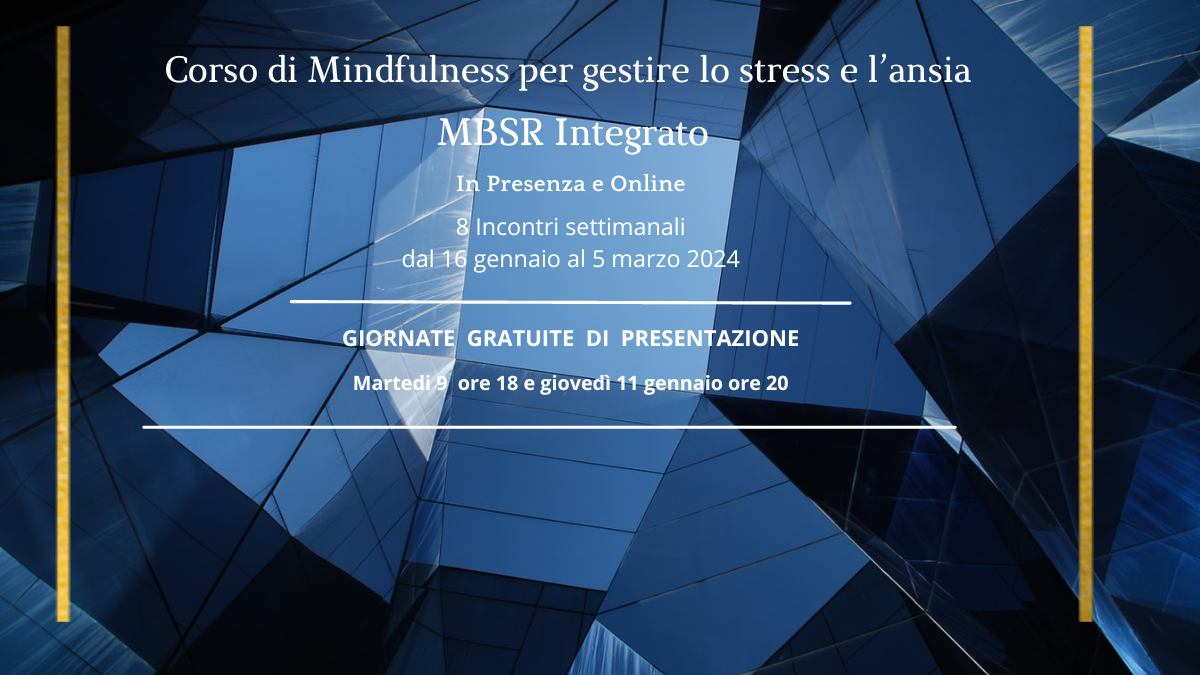 MBSR – Corso di Mindfulness per gestire ansia, stress, pensieri negativi